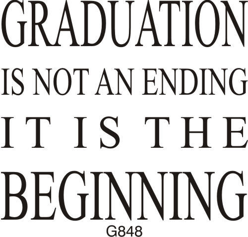 Graduation Is The Beginning
